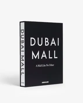 Dubai Mall: A Mall Like No Other